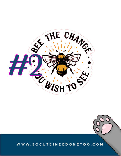 Bee Stickers - 3 Uplifting Saying
