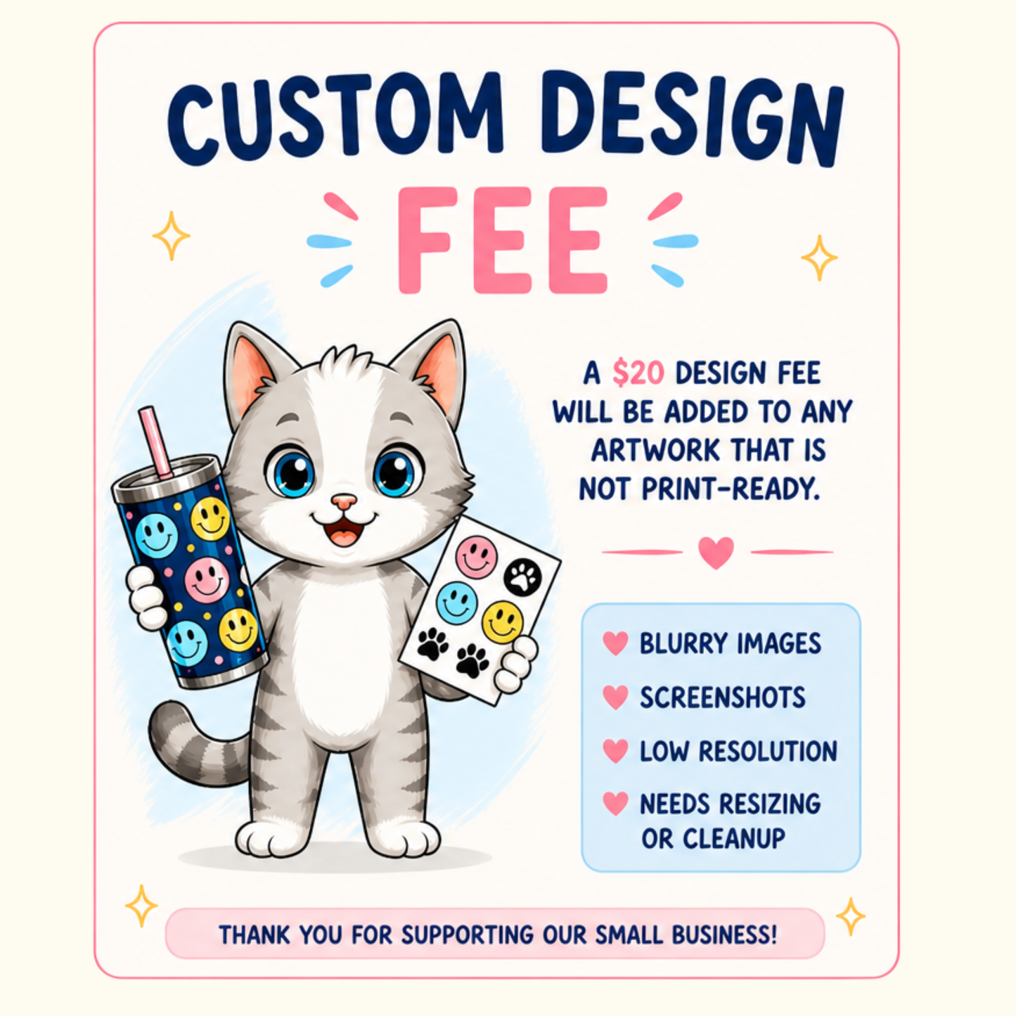 Cartoon cat holding a colorful cup and design sheet with text about custom design fees and requirements.