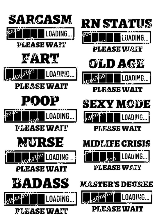 Loading Please Wait Waterslide Decals – Funny Tech Humor Designs for Tumblers