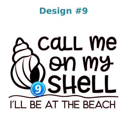 Beach vinyl decal design 9 - Call Me On My Shell