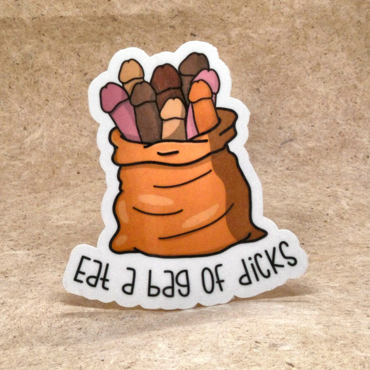 Eat A Bag Of Dicks die-cut vinyl sticker, real product photo