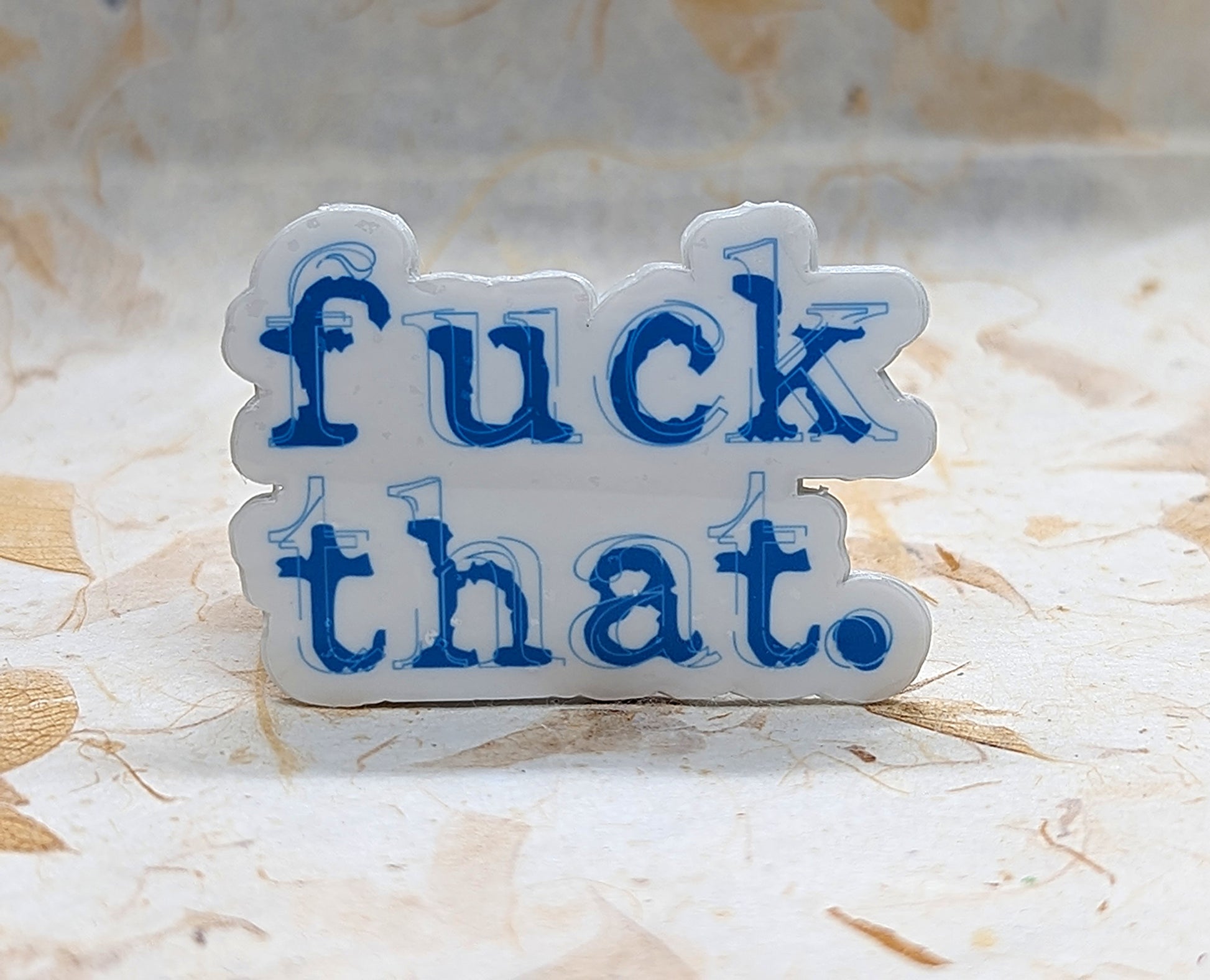 Fuck That adult humor vinyl sticker - SoCuteINeedOneToo