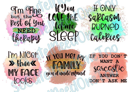 Sarcastic Sayings #1 - #3 Collection Waterslide Decals - SoCuteINeedOneToo